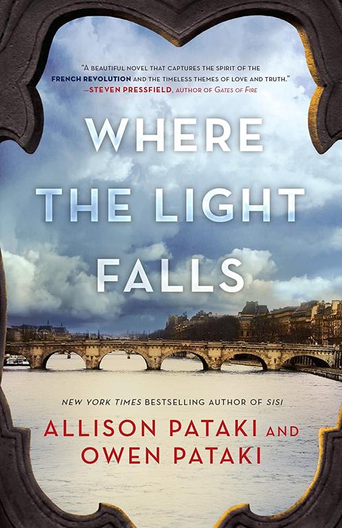 Where the Light Falls: A Novel of the French Revolution (181 GRAND)