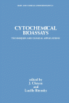 Cytochemical bioassays : techniques and clinical applications