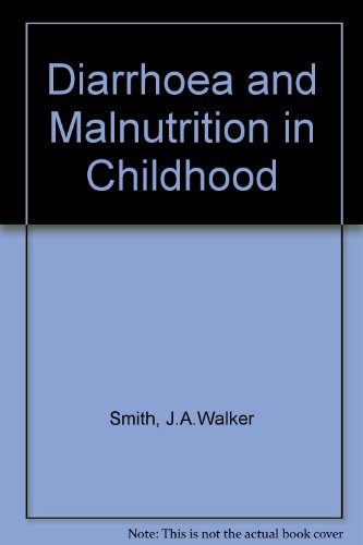 Diarrhoea and Malnutrition in Childhood