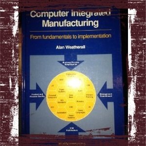 Computer Integrated Manufacturing