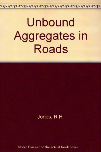 Unbound Aggregates in Roads