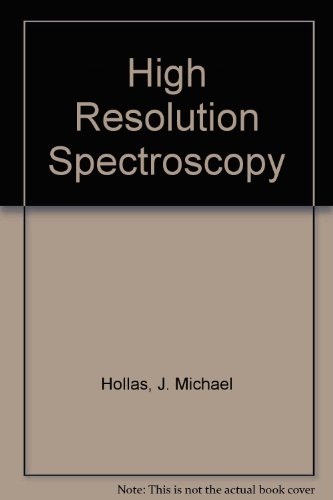 High Resolution Spectroscopy