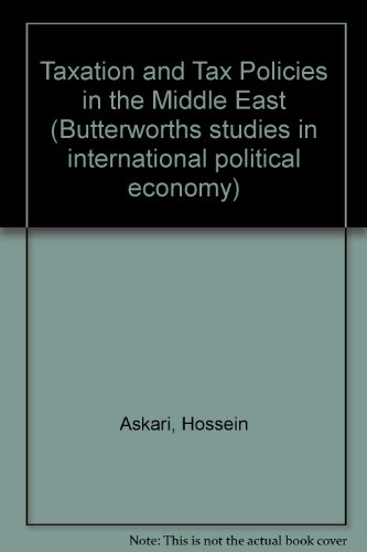 Taxation and Tax Policies in the Middle East