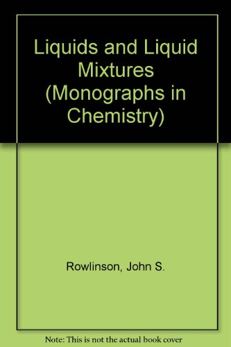 Liquids And Liquid Mixtures