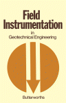 Field instrumentation in geotechnical engineering : a symposium, held 30th May - 1st June 1973