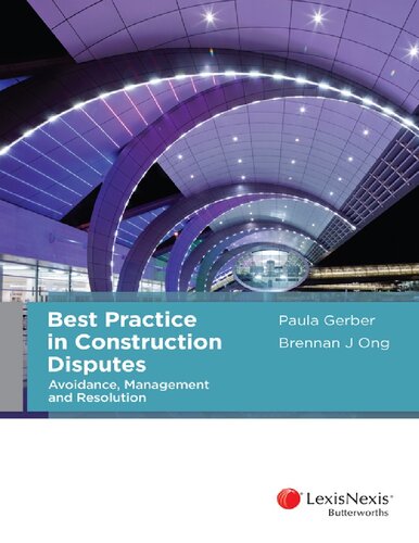 Best practice in construction disputes : avoidance, management and resolution