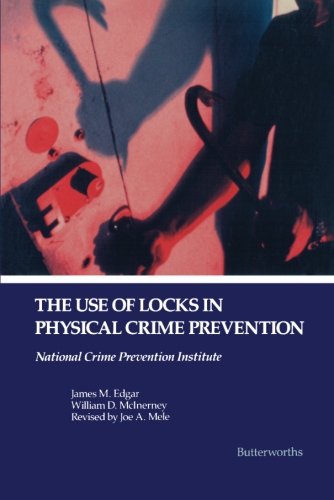 The Use of Locks in Physical Crime Prevention