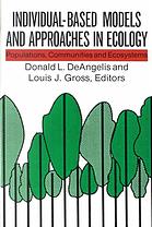 Individual-Based Models and Approaches in Ecology