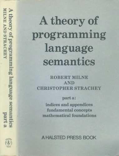 Theory of Programming Language Semantics. Part A &amp; B. TWO VOLUMES