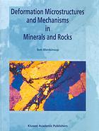 Deformation Microstructures and Mechanisms in Minerals and Rocks