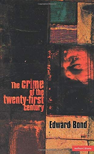 The Crime of the Twenty-first Century (Modern Plays)