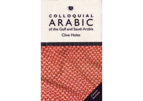 Colloquial Arabic of the Gulf and Saudi Arabia