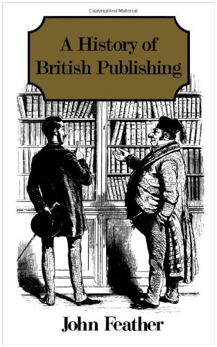 A History of British Publishing