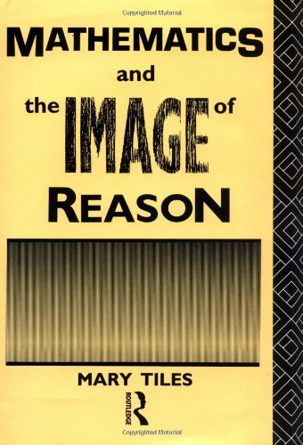 Mathematics and the Image of Reason