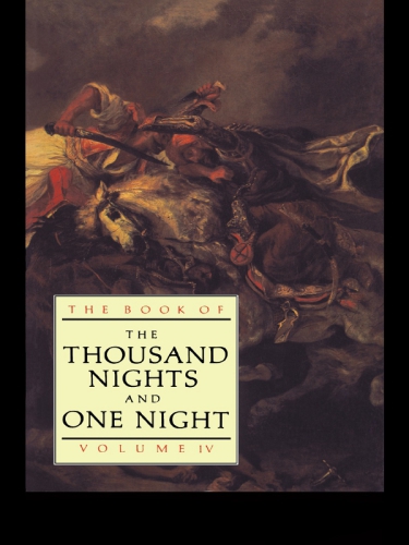 The Book of the Thousand Nights and One Night; Volume 2 of 4