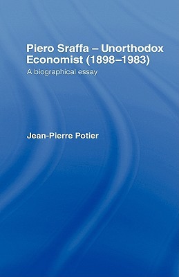 Piero Sraffa, Unorthodox Economist (1898-1983)