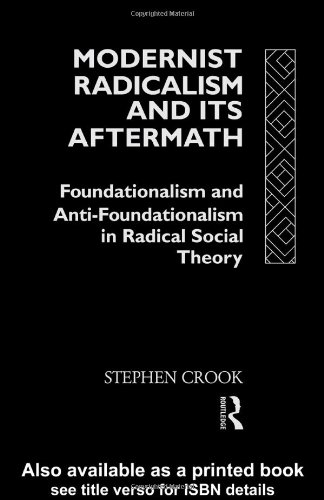 Modernist Radicalism and Its Aftermath