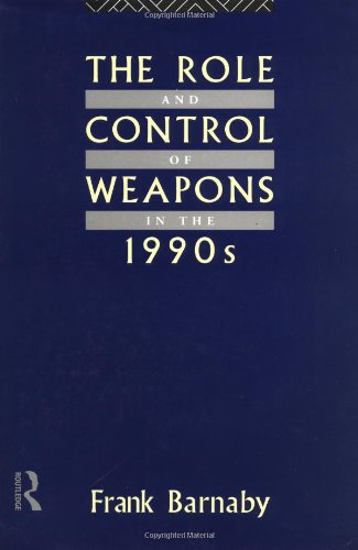 The Role And Control Of Weapons In The 1990's