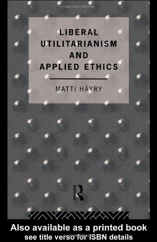 Liberal Utilitarianism and Applied Ethics