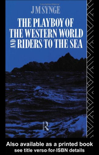 The Playboy of the Western World and Riders to the Sea