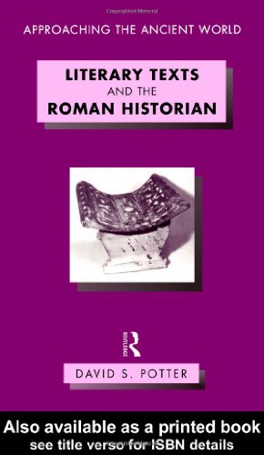 Literary Texts and the Roman Historian