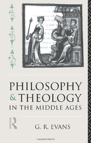 Philosophy and Theology in the Middle Ages