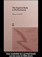 The Explicit Body in Performance