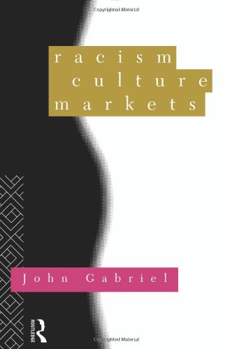 Racism, Culture, Markets