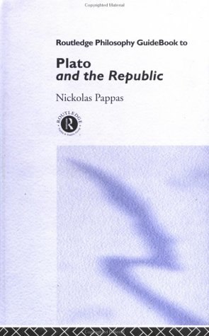 Routledge Philosophy Guidebook to Plato and the Republic