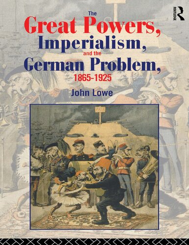 The Great Powers, Imperialism and the German Problem, 1865-1925