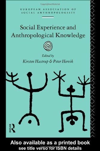 Social Experience and Anthropological Knowledge