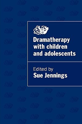 Dramatherapy with Children and Adolescents