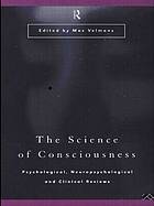 The Science of Consciousness