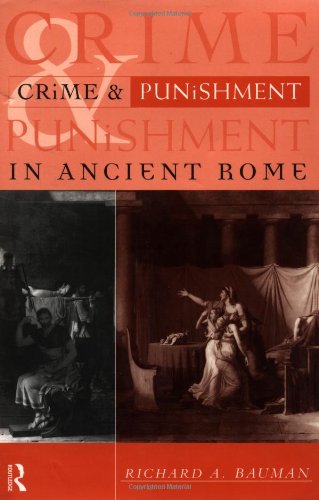 Crime and Punishment in Ancient Rome