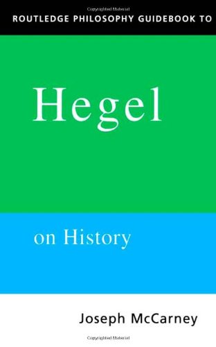 Routledge Philosophy Guidebook to Hegel on History