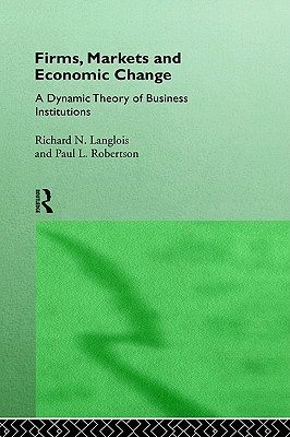 Firms, Markets and Economic Change