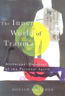 The Inner World of Trauma