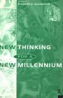 New Thinking for a New Millennium