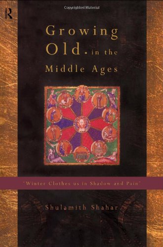 Growing Old in the Middle Ages