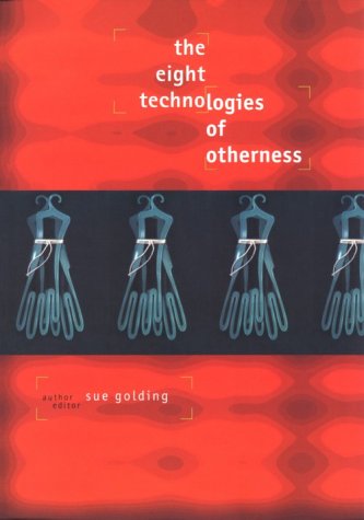 The Eight Technologies of Otherness