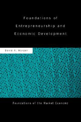 Foundations of Entrepreneurship and Economic Development