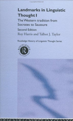 Landmarks in Linguistic Thought Volume I