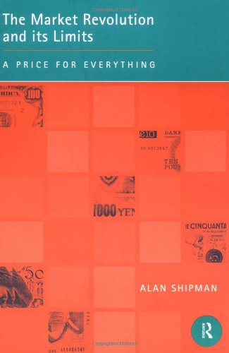 The Market Revolution and its Limits