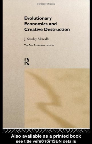 Evolutionary Economics and Creative Destruction