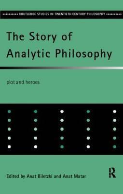 The Story of Analytic Philosophy