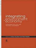 Integrating Environment and Economy