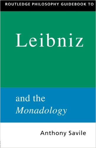 Routledge Philosophy Guidebook to Leibniz and the Monadology