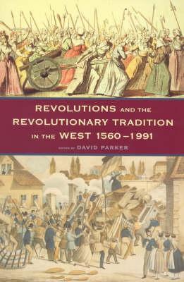 Revolutions and the Revolutionary Tradition