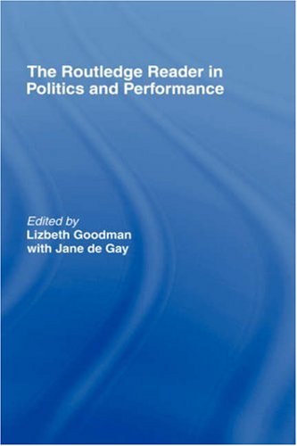 The Routledge Reader in Politics and Performance