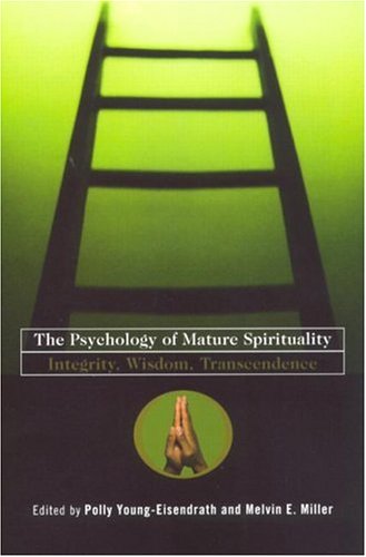 The Psychology of Mature Spirituality